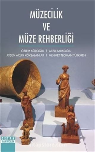 Müzecilik Ve Müze Rehberliği