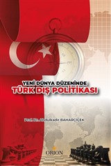 Yeni Dünya Düzeninde Türk Dış Politikası