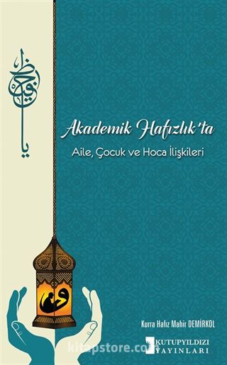 Akademik Hafızlıkta Aile, Çocuk Ve Hoca İlişkileri