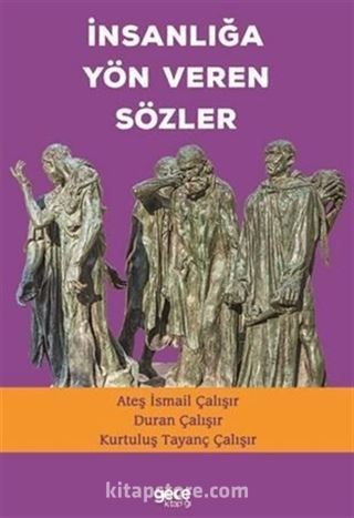 İnsanlığa Yön Veren Sözler