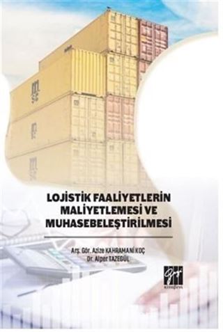 Lojistik Faaliyetlerin Maliyetlemesi ve Muhasebeleştirilmesi