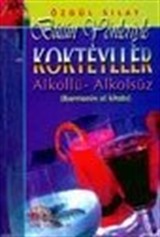 Bütün Yönleriyle Kokteyller Alkollü-Alkolsüz