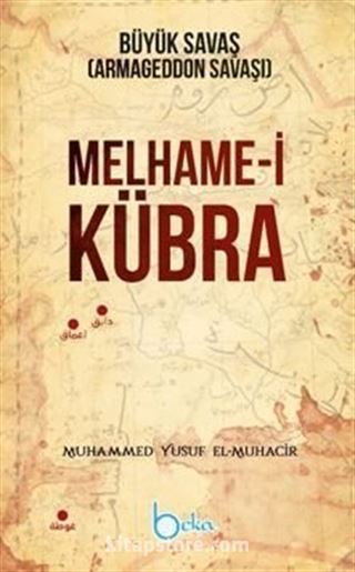 Melhame-i Kübra Büyük Savaş ( Armageddon Savaşı )