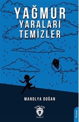 Yağmur Yaraları Temizler