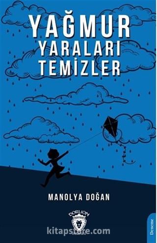 Yağmur Yaraları Temizler