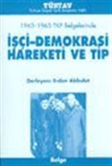 1963-1965 TKP Belgelerinde İşçi-Demokrasi Hareketi ve TİP