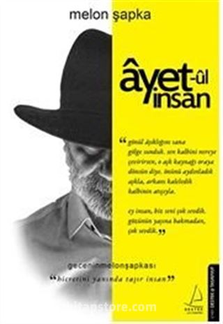 Ayet-ül İnsan / Hicretini Yanında Taşır İnsan