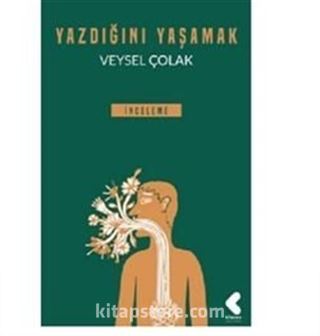 Yazdığını Yaşamak