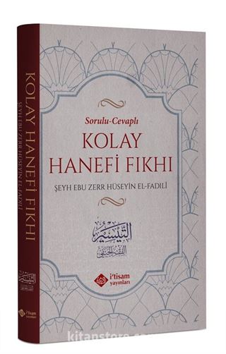 Sorulu Cevaplı Kolay Hanefi Fıkhı