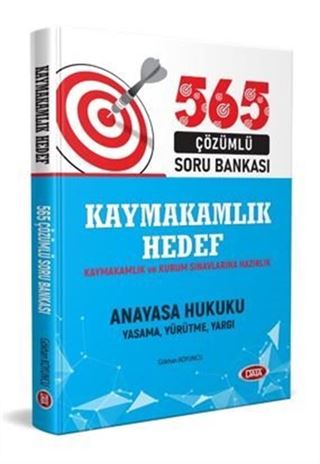 Kaymakamlık Ve Kurum Sınavlarına Hazırlık Anayasa Hukuku 565 Çözümlü Soru Bankası