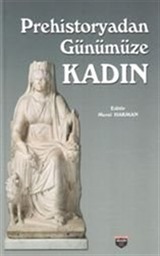 Prehistoryadan Günümüze Kadın