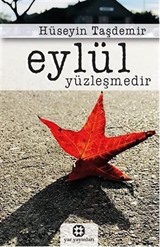 Eylül Yüzleşmedir