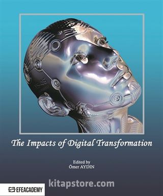 The Impacts Of Digital Transformation