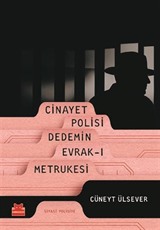 Cinayet Polisi Dedemin Evrak-ı Metrukesi