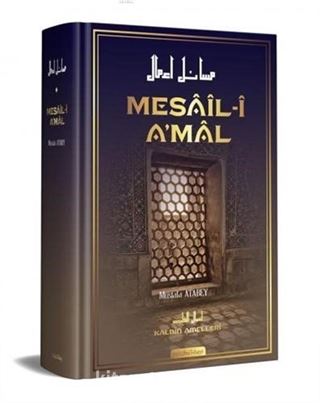 Mesail-i Amal / Kalbin Amelleri