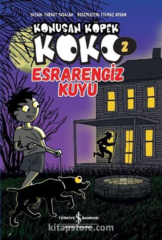 Konuşan Köpek Koko 2 / Esrarengiz Kuyu