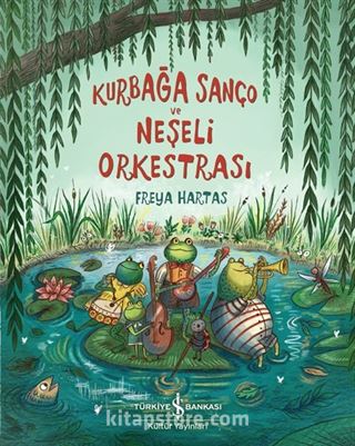 Kurbağa Sanço ve Neşeli Orkestrası