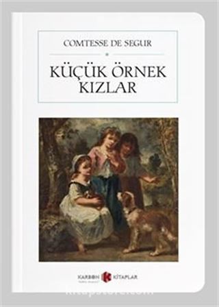 Küçük Örnek Kızlar (Cep Boy) (Tam Metin)