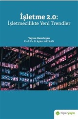 İşletme 2.0: İşletmecilikte Yeni Trendler