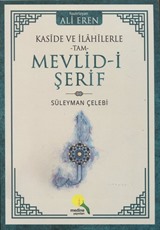 Kaside ve İlahilerle Tam Mevlid-i Şerif