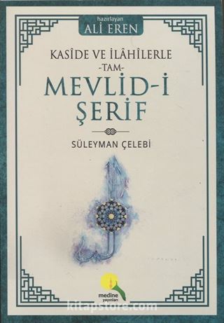 Kaside ve İlahilerle Tam Mevlid-i Şerif