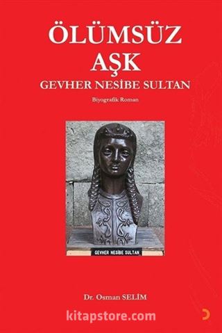 Ölümsüz Aşk Gevher Nesibe Sultan