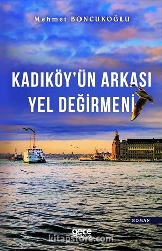 Kadıköy'ün Arkası Yel Değirmeni