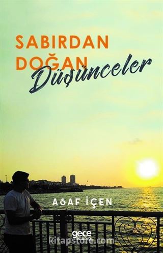 Sabırdan Doğan Düşünceler