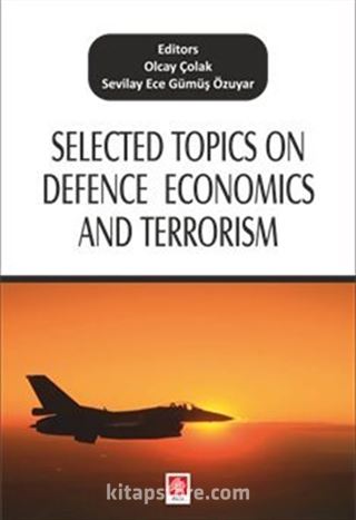 Selected Topics On Defence Economics And Terrorism