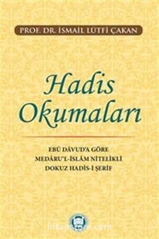 Hadis Okumaları Ebu Davud'a Göre Medaru'l-İslam Nitelikli Dokuz Hadis-İ Şerif