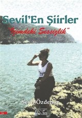 Sevil'En Şiirler 'İçimdeki Sessizlik'