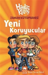 Haylaz Kuzey / Zaman Kütüphanesi Yeni Koruyucular