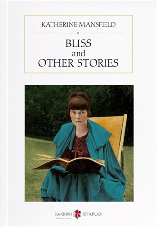 Bliss and Other Stories