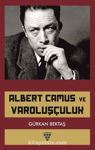 Albert Camus ve Varoluşçuluk