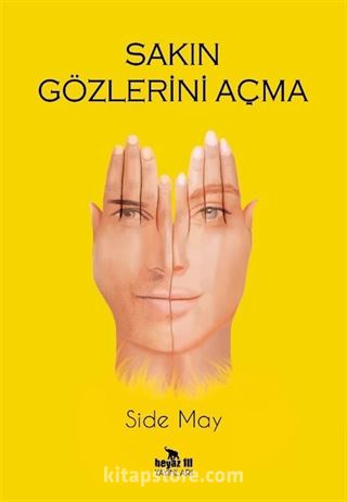 Sakın Gözlerini Açma