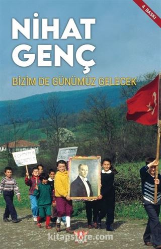 Bizim De Günümüz Gelecek