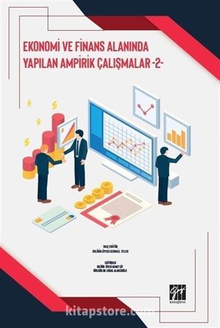 Ekonomi ve Finans Alanında Yapılan Ampirik Çalışmalar 2