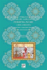 Eski Anadolu Türkçesi Dönemine Ait Bir Dil Yadigarı Ferheng-Name (Hoca Mesud)