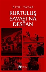 Kurtuluş Savaşı'na Destan