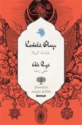 Kerbela Olayı (İki Dil (Alfabe) Bir Kitap - Osmanlıca-Türkçe)