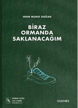 Biraz Ormanda Saklanacağım