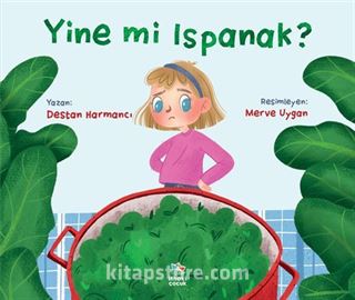 Yine mi Ispanak?