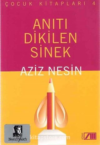 Anıtı Dikilen Sinek