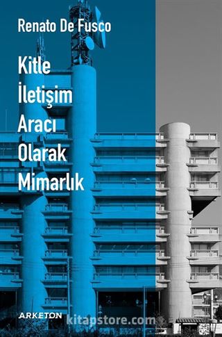 Kitle İletişim Aracı Olarak Mimarlık