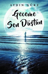 Geceme Sen Düştün