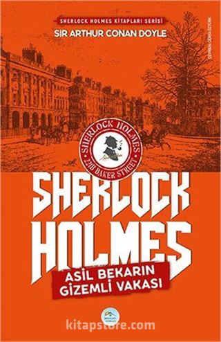 Asil Bekarın Gizemli Vakası / Sherlock Holmes