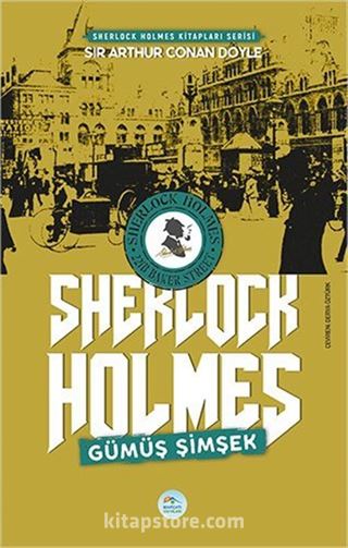 Gümüş Şimşek / Sherlock Holmes