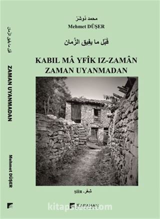 Zaman Uyanmadan / Kabıl Ma Yfik Iz-Zaman