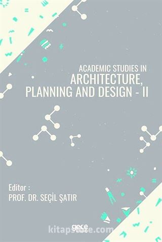 Academic Studies in Architecture, Planning and Design - II