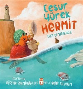 Cesur Yürek Hermit - Evim Olmadan Asla